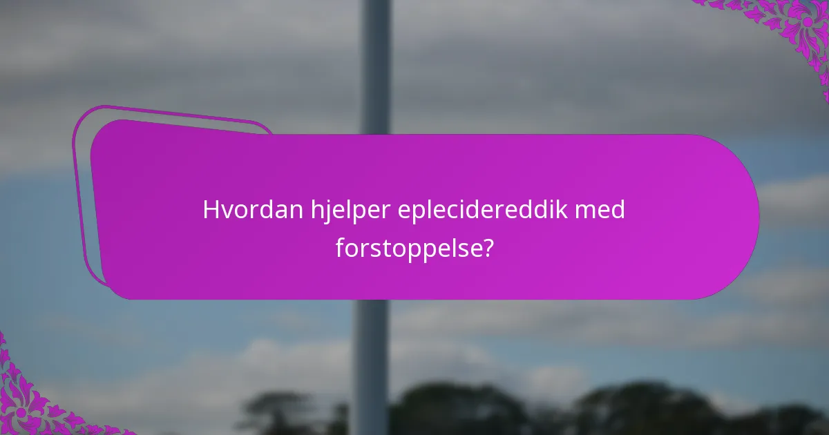 Hvordan hjelper eplecidereddik med forstoppelse?